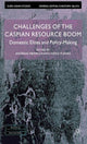 Book cover of: Challenges of the Caspian Resource Boom. By: Andreas Heinrich