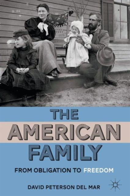 Book cover of: American Family. By: David Peterson del Mar
