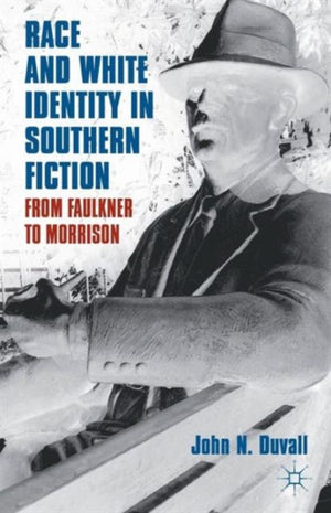 Race and White Identity in Southern Fiction
