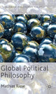 Book cover of: Global Political Philosophy