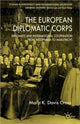 Book cover of: European Diplomatic Corps. By: Mai'a K. Davis Cross