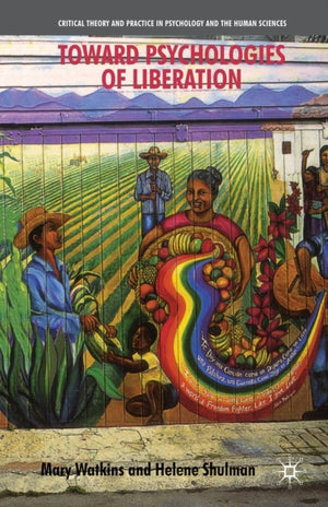 Toward Psychologies of Liberation