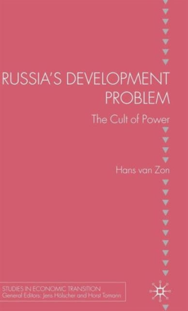 Book cover of: Russia's Development Problem. By: Hans van Zon