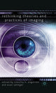 Book cover of: Rethinking Theories and Practices of Imaging. By: Timothy H. Engström