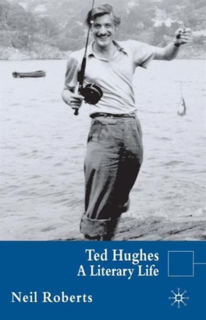 Book cover of: Ted Hughes. By: Neil Roberts