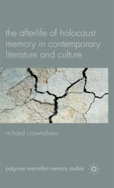 Book cover of: Afterlife of Holocaust Memory in Contemporary Literature and Culture
