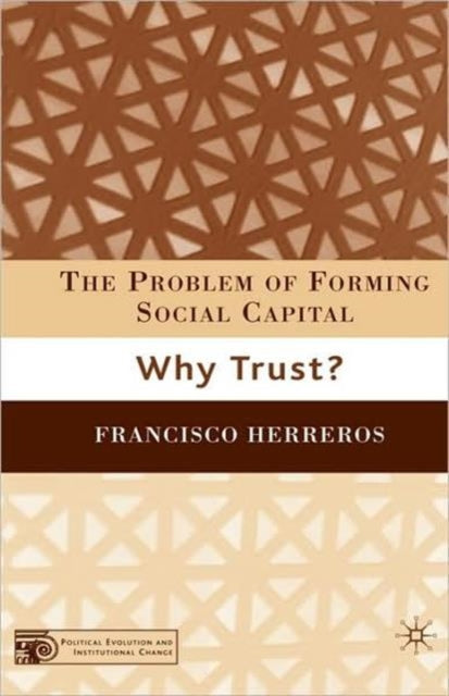 Book cover of: Problem of Forming Social Capital. By: Francisco Herreros