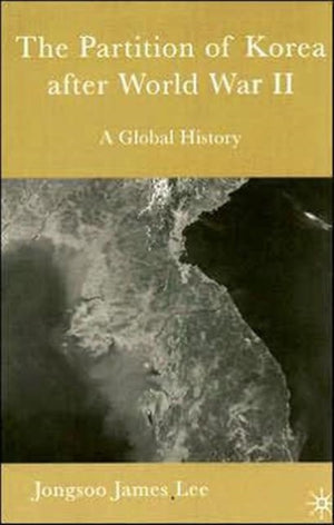 The Partition of Korea After World War II