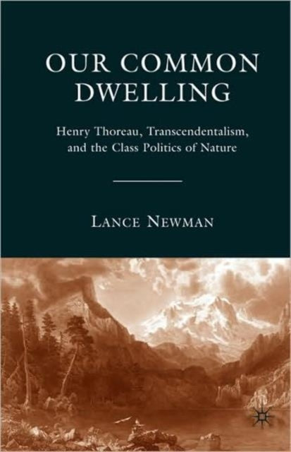 Book cover of: Our Common Dwelling. By: Lance Newman