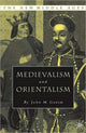 Book cover of: Medievalism and Orientalism. By: John M. Ganim