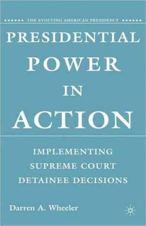 Presidential Power in Action