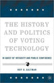 Book cover of: History and Politics of Voting Technology. By: Roy G. Saltman