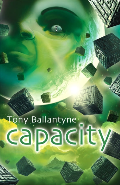 Book cover of: Capacity. By: Tony Ballantyne