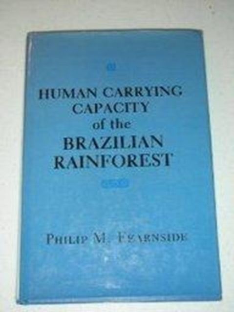 Book cover of: Human Carrying Capacity of the Brazilian Rainforest
