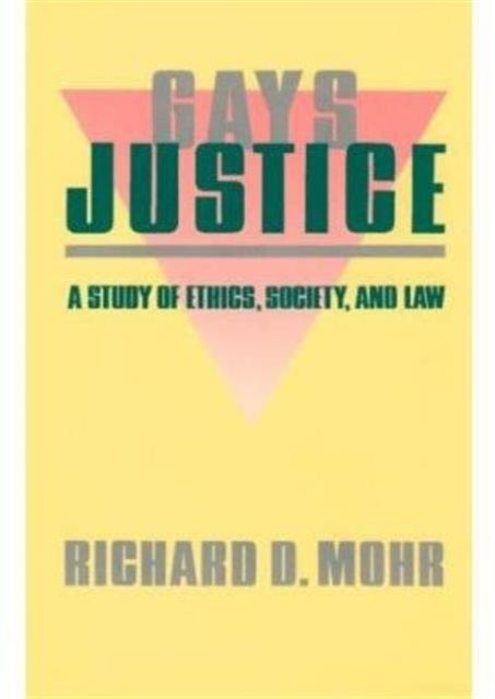 Book cover of: Gays/Justice. By: Richard Mohr