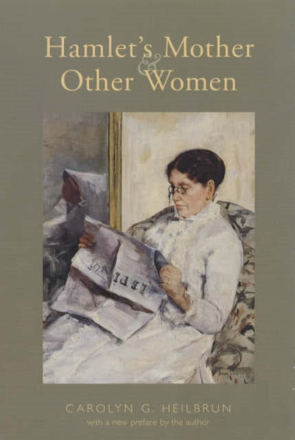 Book cover of: Hamlet's Mother and Other Women. By: Carolyn G. Heilbrun