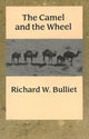 Book cover of: Camel and the Wheel