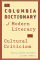Book cover of: Columbia Dictionary of Modern Literary and Cultural Criticism