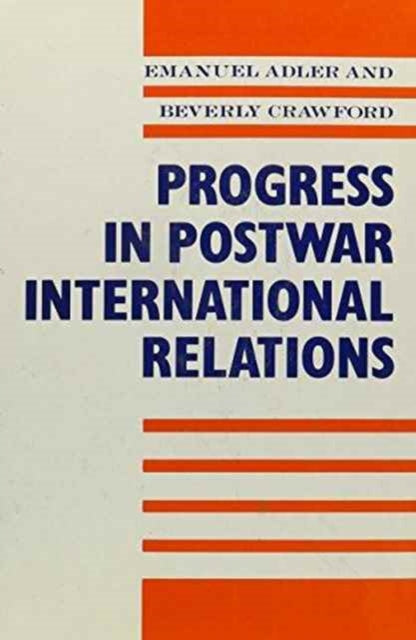 Book cover of: Progress in Postwar International Relations. By: Emanuel Adler