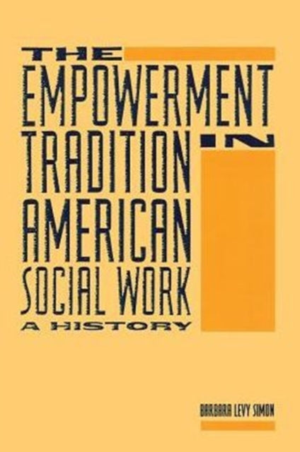 Book cover of: Empowerment Tradition in American Social Work