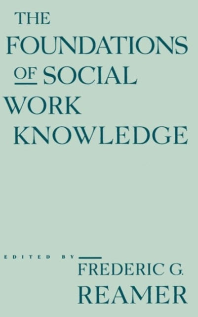 Book cover of: Foundations of Social Work Knowledge