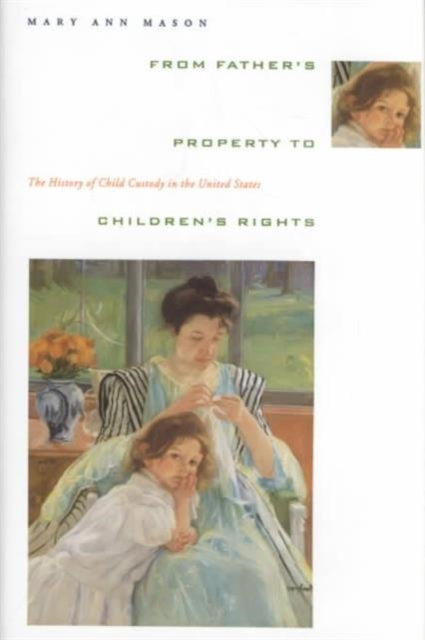 Book cover of: From Father's Property to Children's Rights