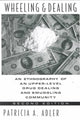 Book cover of: Wheeling and Dealing. By: Patricia A. Adler