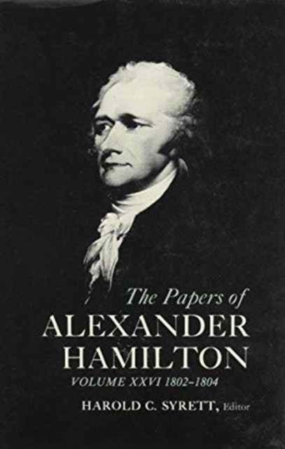 Book cover of: Papers of Alexander Hamilton. By: Harold C. Syrett