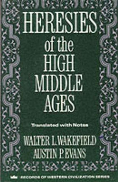Book cover of: Heresies of the High Middle Ages