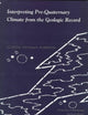 Book cover of: Interpreting Pre-Quaternary Climate from the Geologic Record