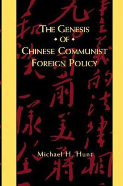 Book cover of: Genesis of Chinese Communist Foreign Policy