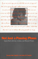 Book cover of: Not Just a Passing Phase