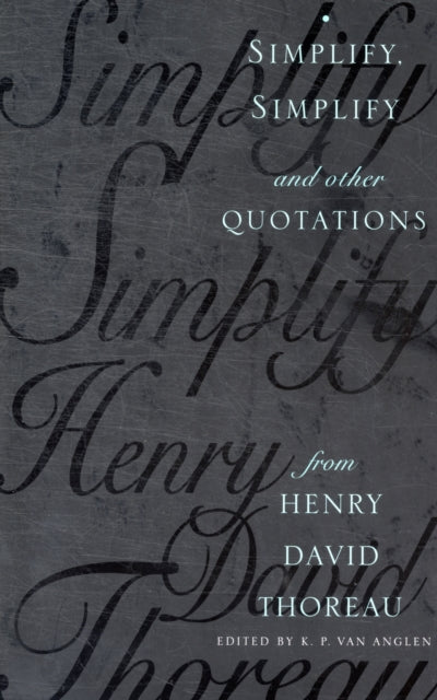Book cover of: Simplify, Simplify. By: Kevin P. Van Anglen