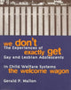 Book cover of: We Don't Exactly Get the Welcome Wagon