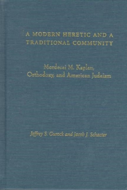 Book cover of: Modern Heretic and a Traditional Community