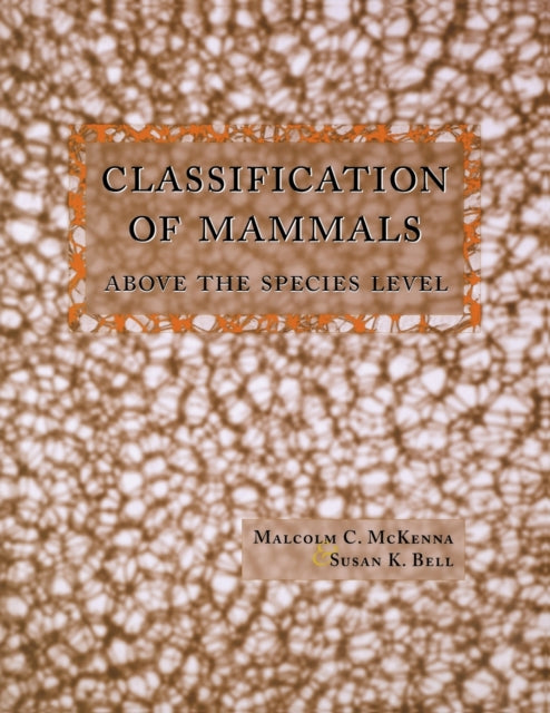 Book cover of: Classification of Mammals. By: Malcolm C. McKenna