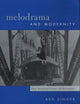 Book cover of: Melodrama and Modernity