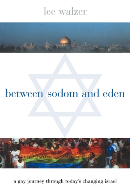 Book cover of: Between Sodom and Eden. By: Lee Walzer