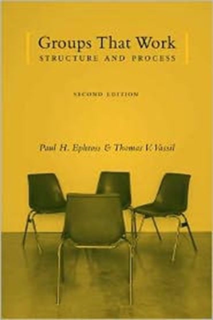Book cover of: Groups That Work. By: Paul H. Ephross