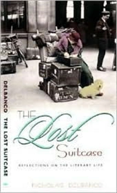 Book cover of: Lost Suitcase. By: Nicholas Delbanco