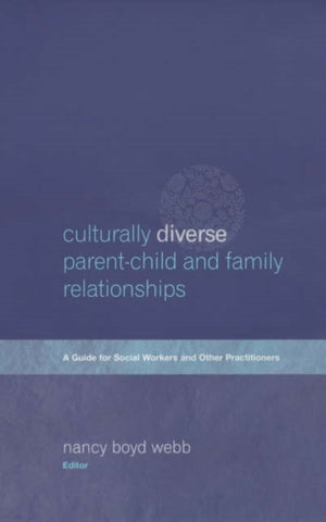 Culturally Diverse Parent-Child and Family Relationships