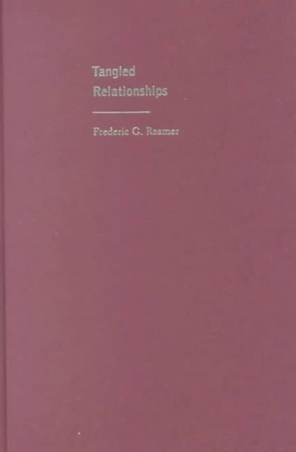 Book cover of: Tangled Relationships. By: Frederic G. Reamer