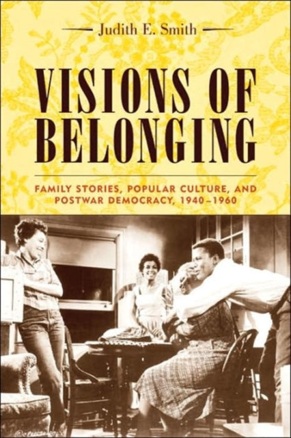 Book cover of: Visions of Belonging. By: Judith E. Smith