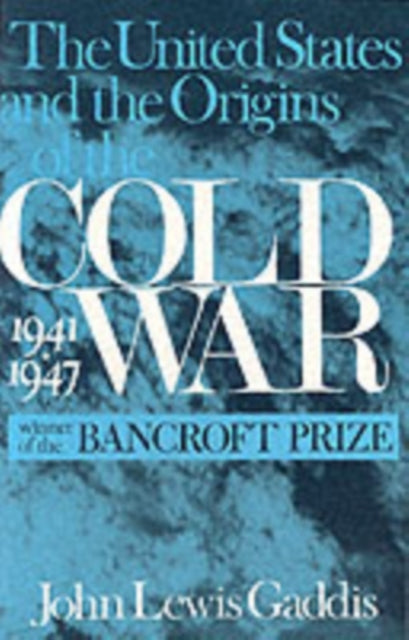 Book cover of: United States and the Origins of the Cold War, 1941–1947