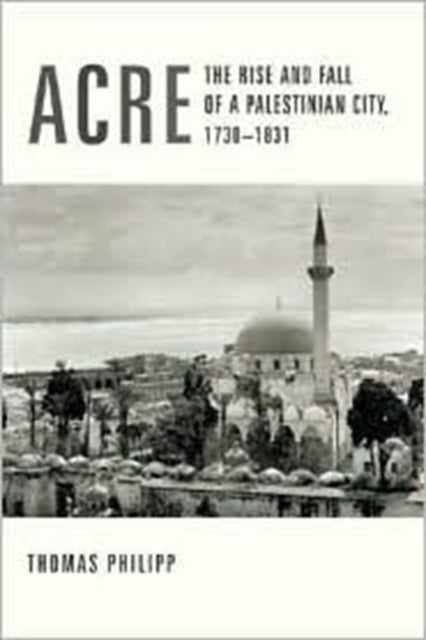 Book cover of: Acre. By: Thomas Philipp