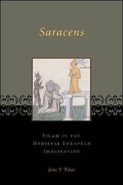 Book cover of: Saracens. By: John V. Tolan