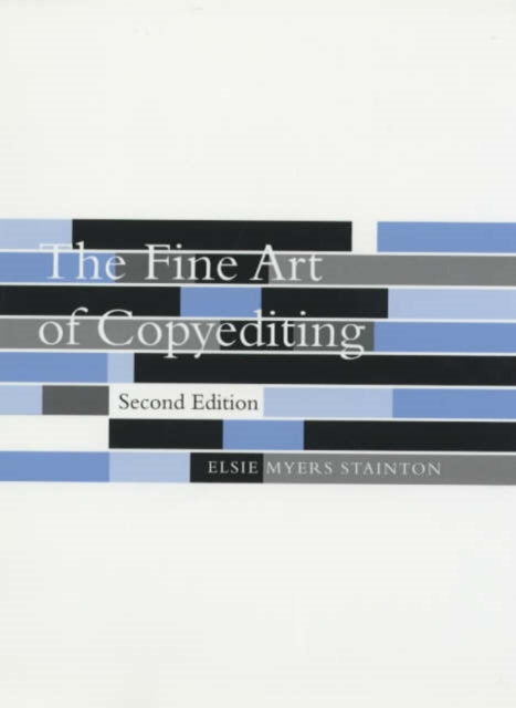 Book cover of: Fine Art of Copyediting. By: Elsie Myers Stainton