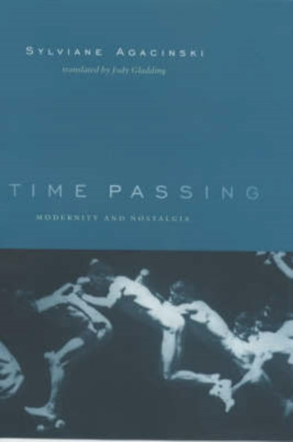 Book cover of: Time Passing. By: Sylviane Agacinski