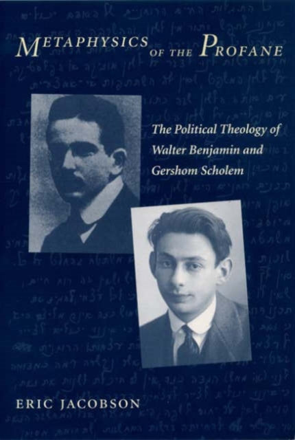 Book cover of: Metaphysics of the Profane. By: Eric Jacobson