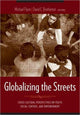 Book cover of: Globalizing the Streets